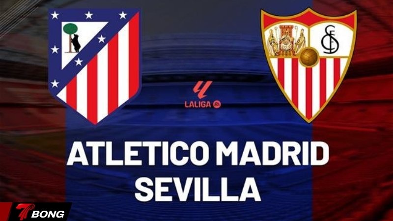 Sevilla vs Atletico Madrid - Đội khách có dám xoay tua khi tứ kết Champions League đang chờ đợi